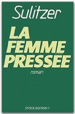 La femme pressée