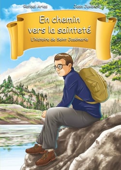 En chemin vers la sainteté : l'histoire de Saint Josémaria