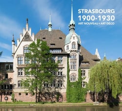 Strasbourg, 1900-1930 : art nouveau, art déco