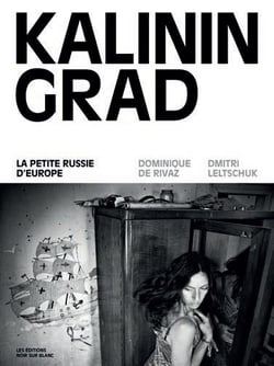 Kaliningrad - la petite Russie d'Europe
