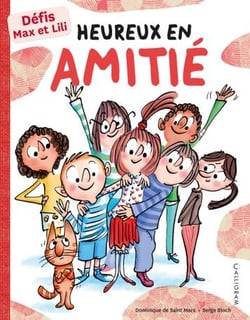 Heureux en amitié : Défis Max et Lili