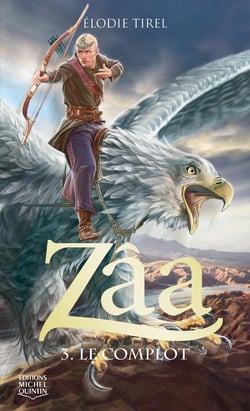 Zâa Tome 3 : le complot