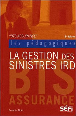 La gestion des sinistres IRD en 60 cas pratiques (5e édition)