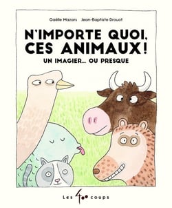 N'importe quoi ces animaux !