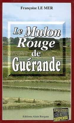 Le Gwen et Le Fur Tome 8 : le Mulon rouge de Guérande