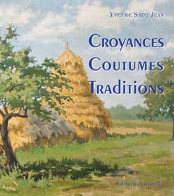 Croyances, coutumes, traditions