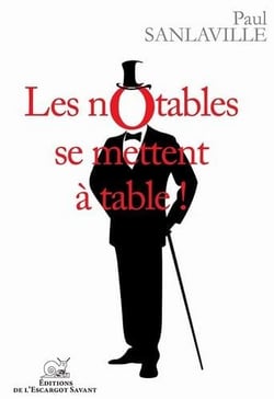 Les notables se mettent à table