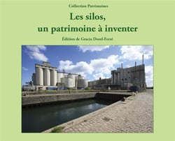 Les silos, un patrimoine à inventer