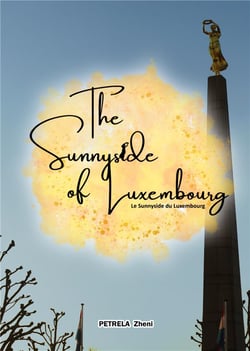 The Sunnyside of Luxembourg : Le Sunnyside du Luxemborug