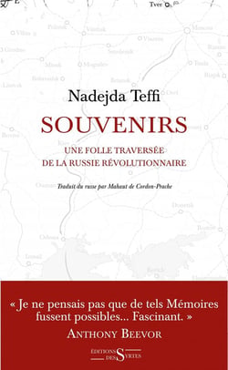 Souvenirs - une folle traversée de la Russie révolutionnaire