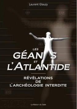 Les géants et l'atlantide - révélations de l'archéologie interdite