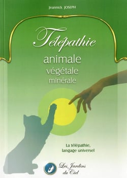 Télépathie animale, végétale, minérale : La télépathie, langage universel