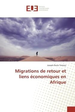 Migrations de retour et liens économiques en Afrique