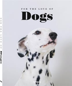 FOR THE LOVE OF DOGS