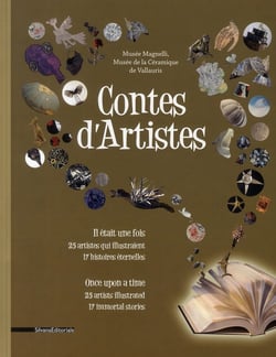 Contes d'artistes - il était une fois, 25 artistes qui illustraient 17 histoires éternelles