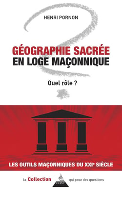 Géographie sacrée en loge maçonnique : Quel rôle ?