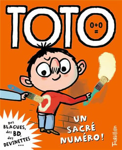 Toto le super-zéro ! Tome 7 : un sacré numéro