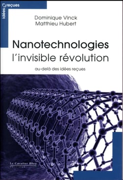 Nanotechnologies : entre fantasme et réalité