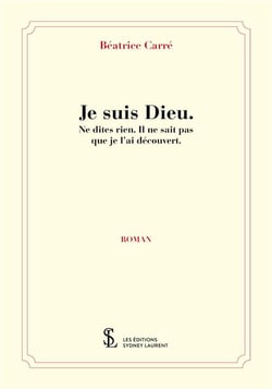 Je suis dieu. ne dites rien.il ne sait pas que je l'ai decouvert.