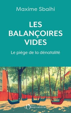 Les balançoires vides : Le piège de la dénatalité