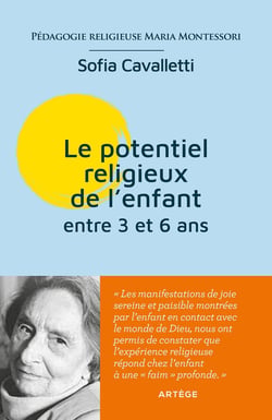 Le potentiel religieux de entre 3 et 6 ans - pédagogie religieuse Maria Montessori