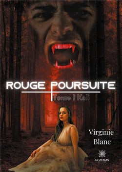 Rouge poursuite Tome 1 : kali