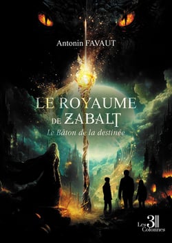 Le Royaume de Zabalt : Le Bâton de la destinée