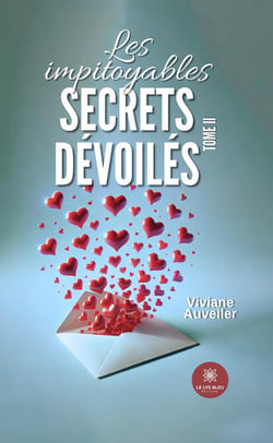 Les impitoyables secrets dévoilés : Tome II