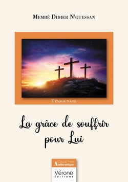 La grâce de souffrir pour Lui