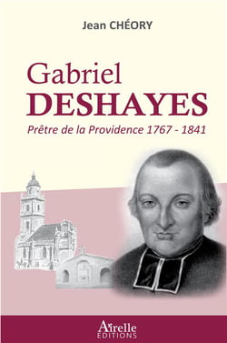 Gabriel Deshayes - prêtre de la Providence 1767-1841