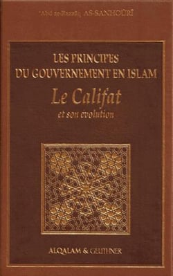 Les principes du gouvernement en Islam - le Califat