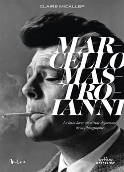 Marcello Mastroianni, le latin lover au miroir déformant de sa filmographie