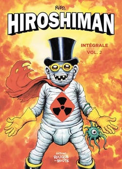 Hiroshiman : Intégrale vol.2