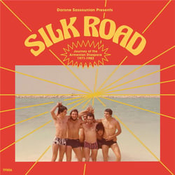 Silk Road: A Journey Of The Armenian Diaspora