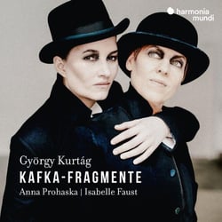Gyorgy Kurtag : Kafka-Fragmente