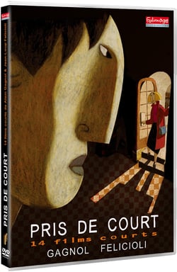 Pris de court : 14 films courts d'Alain Gagnol et Jean-Loup Felicioli