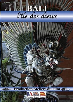 Bali : L'île des Dieux