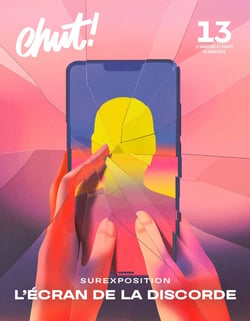 Chut ! n.13 : Surexposition : l'écran de la discorde