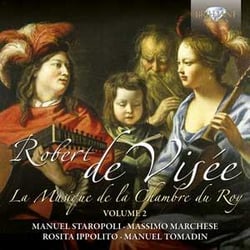 De Visée : La musique de la chambre du roy, vol.2