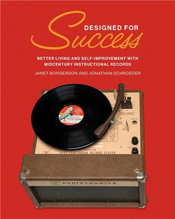 Designed for success : Better living and self-improvement with midcentury instructional records