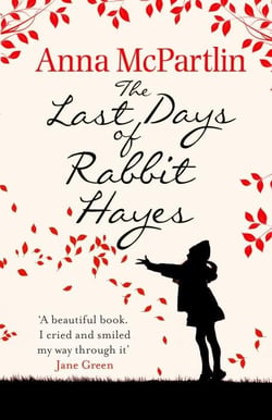 THE LAST DAYS OF RABBIT HAYES
