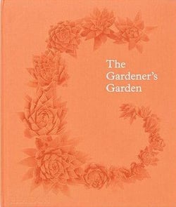 THE GARDENER S GARDEN