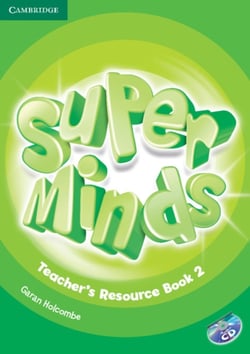 SUPER MINDS LEVEL 2 TEACHER''S RESOURCE BOOK WITH AUDIO CD