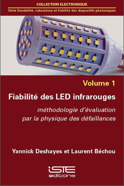 Fiabilité des LED infrarouges - méthodologie d'évaluation par la physique des défaillances t.1