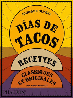 Días de tacos : Recettes classiques et originales