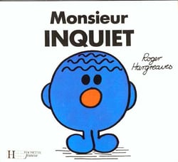 Monsieur inquiet