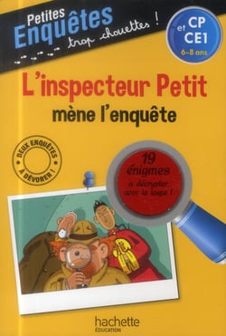 L'inspecteur petit mène l'enquête - cp, ce1