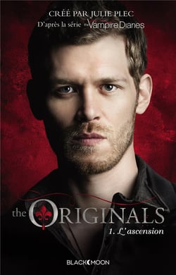 The originals t.1 - l'ascension