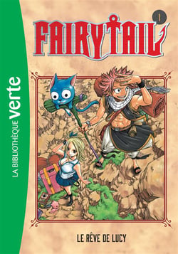 Fairy Tail 01 - Le rêve de Lucy-codif annulée