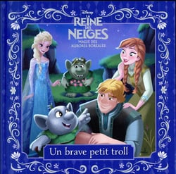 La reine des neiges - magie des aurores boréales - un brave petit troll